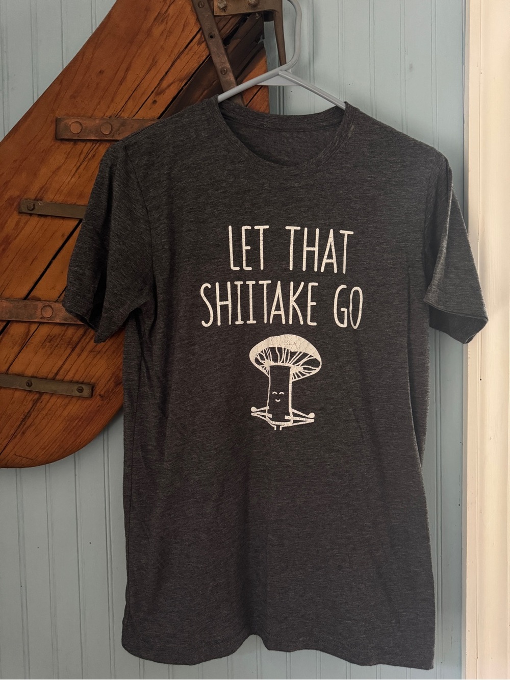 Let that Shiitake go Tshirt